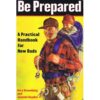 Be Prepared: A Practical Handbook for New Dads, Book