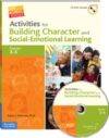 Activities for Building Character and Social-Emotional Learning Grades 3-5, Book and CD