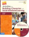 Activities for Building Character and Social-Emotional Learning Grades 6-8, Book and CD