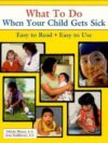 What To Do When Your Child Gets Sick, Book