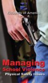 Managing School Violence: Physical Safety Issue, DVD