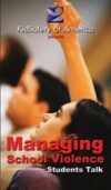 Managing School Violence: Students Talk, DVD