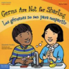 Germs Are Not For Sharing in English and Spanish, Book