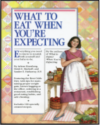 What To Eat When You're Expecting, Softcover