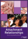 Child Development: Attachment Relationship, DVD