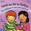 Words Are Not for Hurting / Las palabras no son para lastimar, Softcover