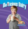 Delicious Dairy, Hardcover