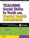 Teaching Social Skills to Youth with Mental Health Disorders, Book