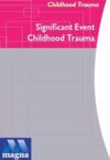 Understanding Childhood Trauma: Significant Event Childhood Trauma, DVD