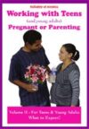 Working with Teens, Pregnant or Parenting: For Teens and Young Adults, Video