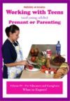 Working with Teens, Pregnant or Parenting: For Educators and Caregivers, Video