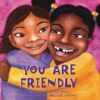 You are Friendly, Softcover