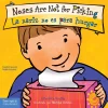 Noses Are Not for Picking / La nariz no es para hurgar